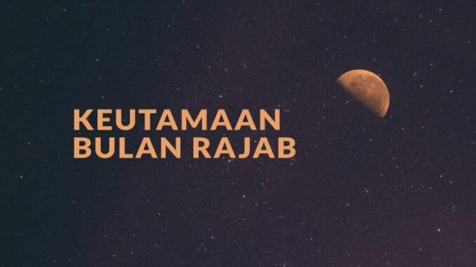 Keutamaan-Bulan-Rajab